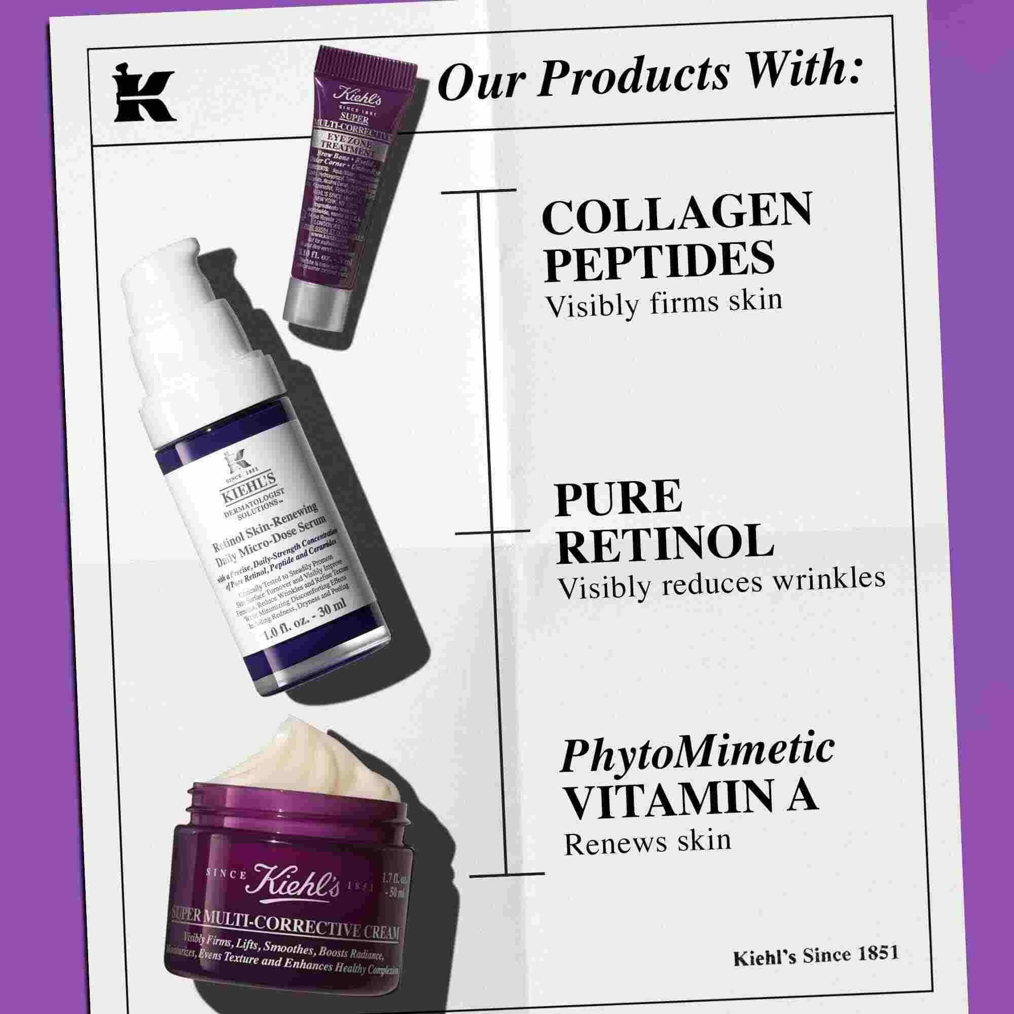 Kiehl's urunleri, Kolajen Peptitler, Saf Retinol ve Fitomimetik A Vitamini icerikleriyle birlikte goz kremi, retinol serumu ve cok yonlu duzeltici krem ile one cıkıyor.